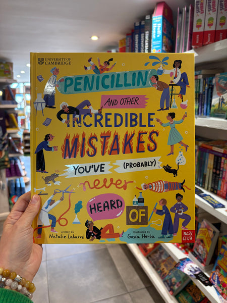 University of Cambridge: Penicillin and Other Incredible Mistakes You've (Probably) Never Heard Of