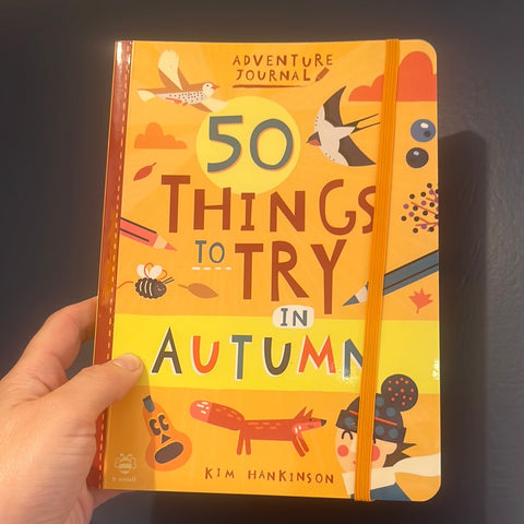 50 Things To Try In Autumn