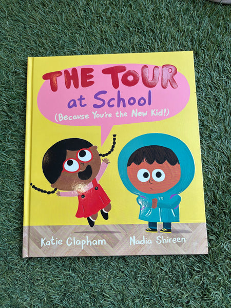 The Tour at School (Because You’re The New Kid)