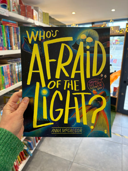 Who’s Afraid of the Light?