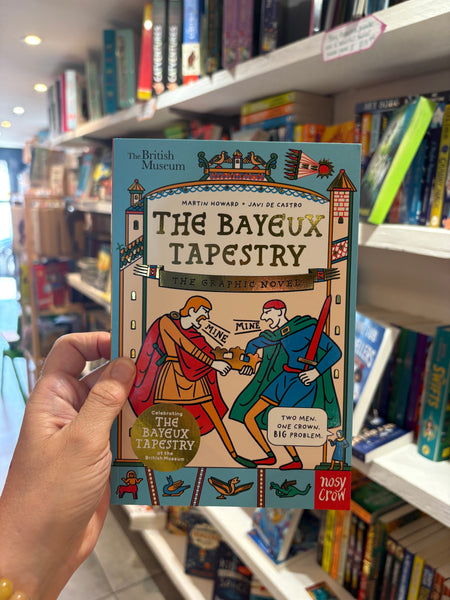 The Bayeux Tapestry - The Graphic Novel