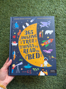 365 Amazing True Things To Read In Bed