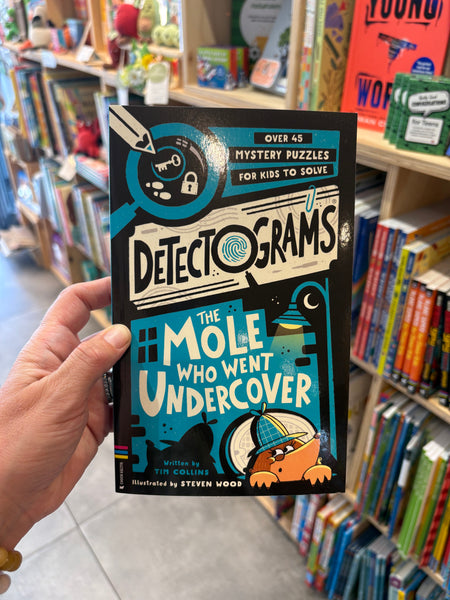 Detectograms: The Mole Who Went Undercover : 50 Mystery Puzzles for Kids to Crack