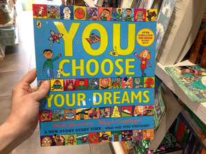 You Choose Your Dreams