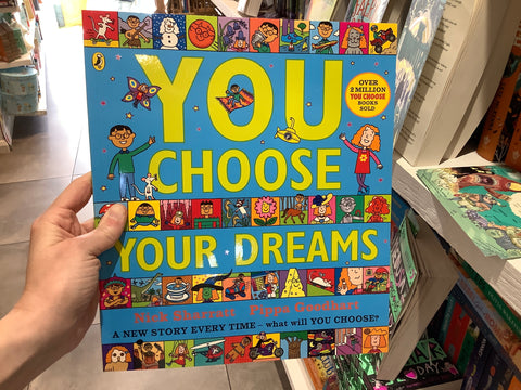 You Choose Your Dreams