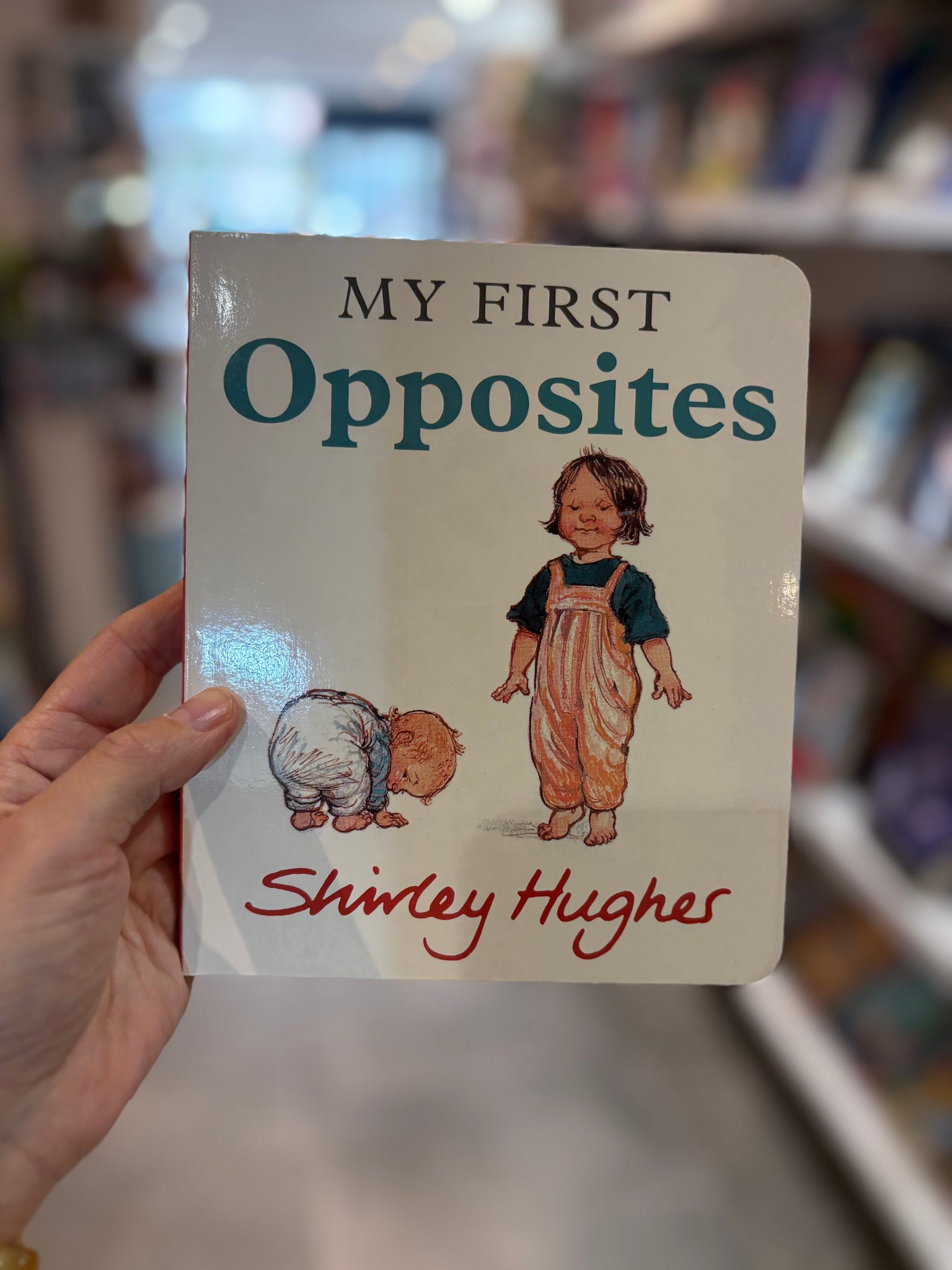 My First Opposites Shirley Hughes