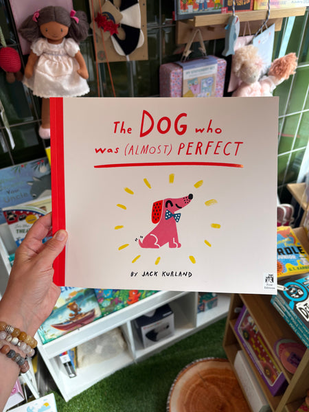 The Dog Who Was (Almost) Perfect
