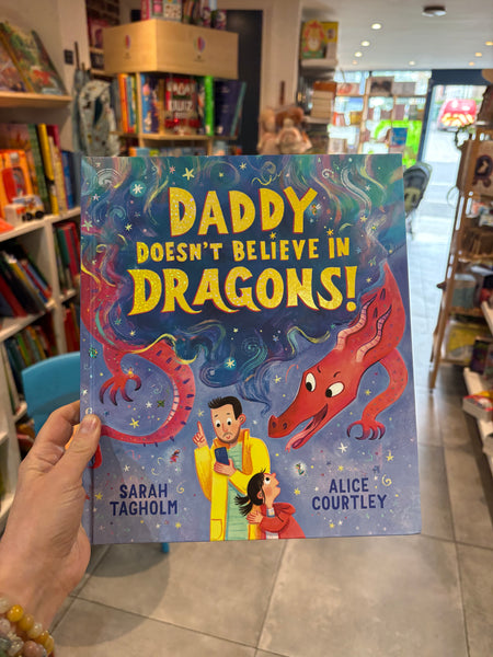 Daddy Doesn’t Believe in Dragons!