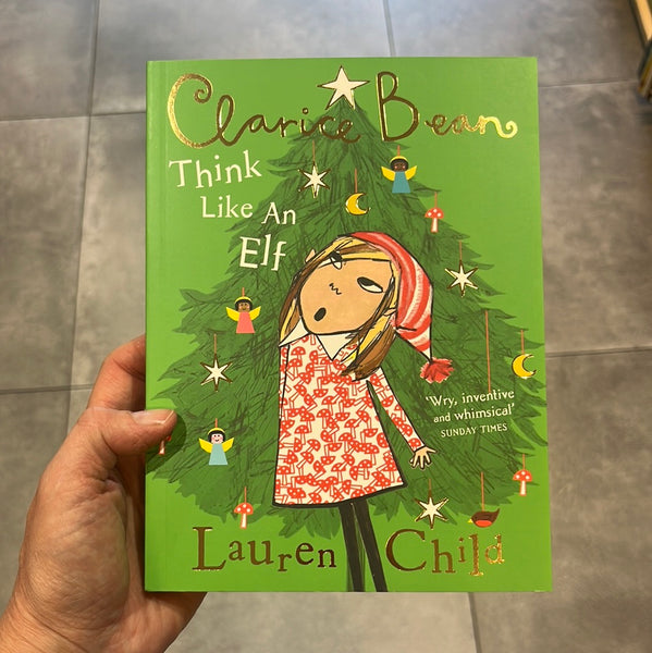 Clarice Bean - Think Like an Elf