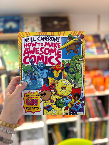 Neill Cameron’s How To Make Awesome Comics