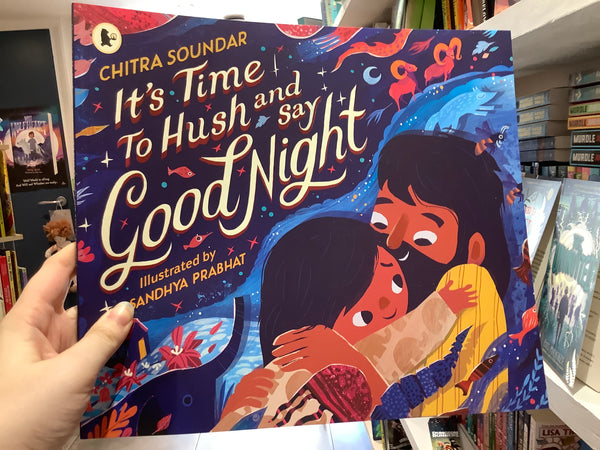 It’s Time To Hush And Say Good Night