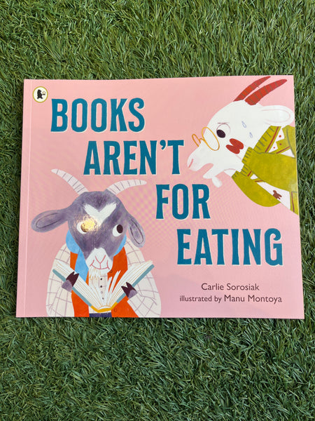 Books Aren’t For Eating