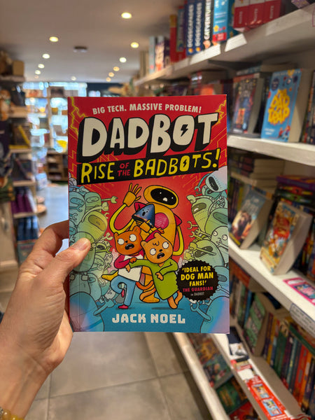 DadBot 2: Rise of the BadBots!