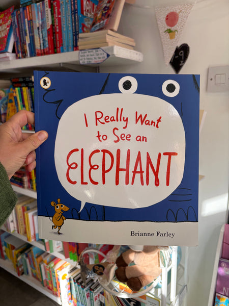 I Really Want to See an Elephant