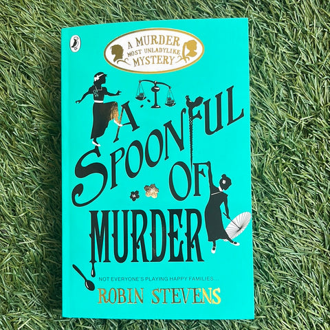 A Spoonful of Murder (A Murder Most Unladylike Mystery)