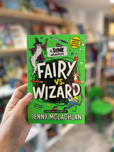 Fairy vs Wizard : A Stink Adventure