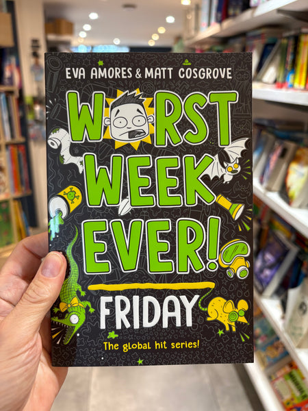 Worst Week Ever! Friday