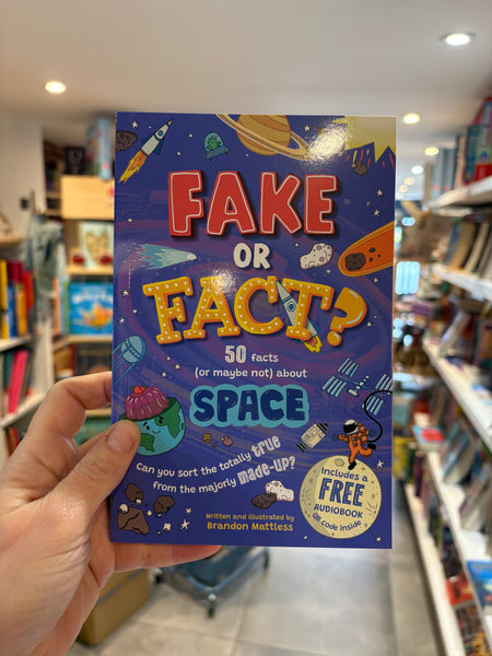 Fake or Fact? Space