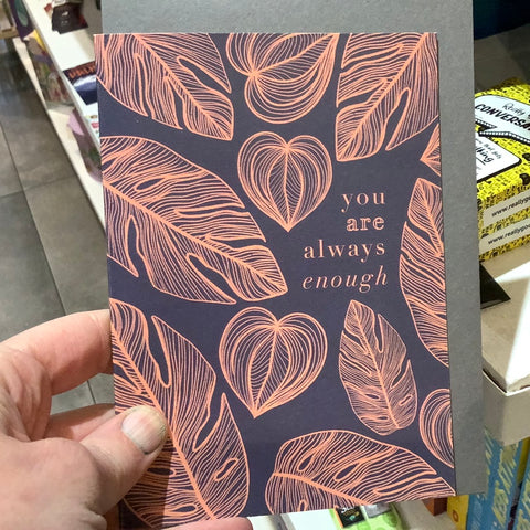 You Are Always Enough Card