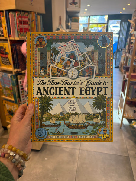 The Time Tourist’s Guide to Ancient Egypt