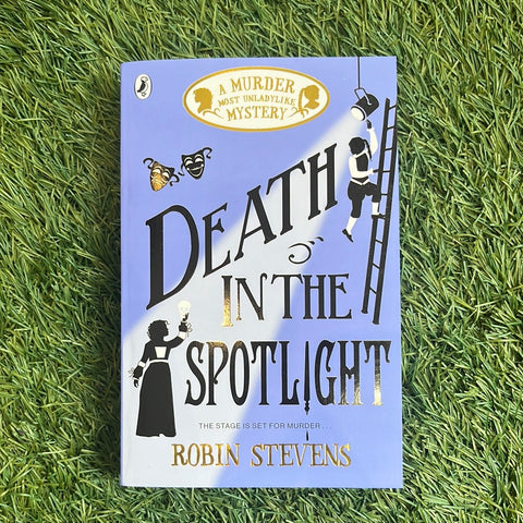 Death in the Spotlight (A Murder Most Unladylike Mystery)