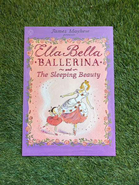 Ella Bella Ballerina and The Sleeping Beauty