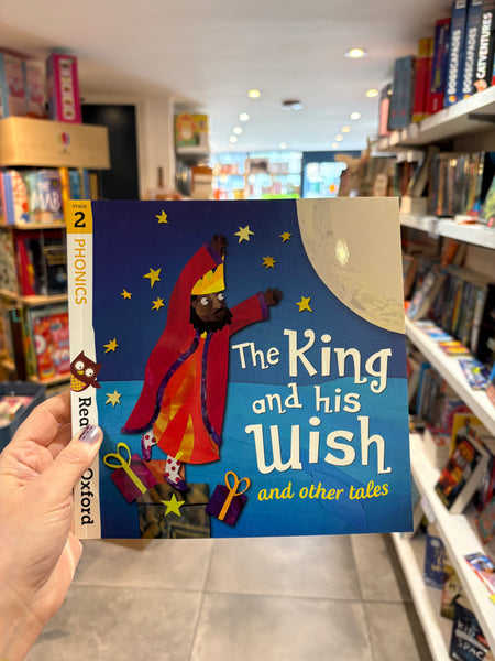 Read With Oxford: The King and His Wish