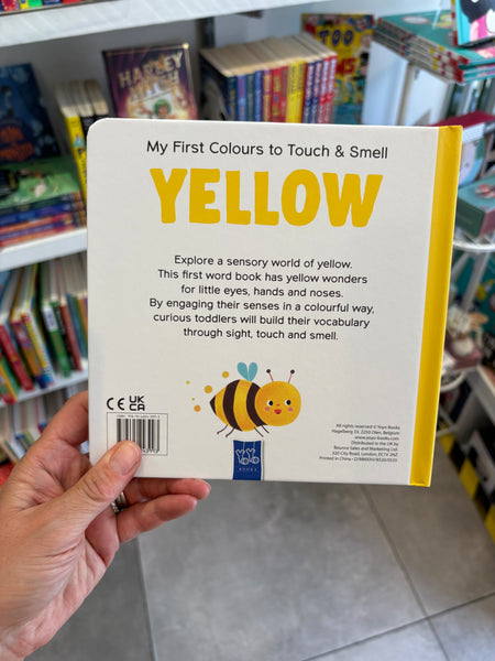 My First Colours to Touch & Smell: Yellow