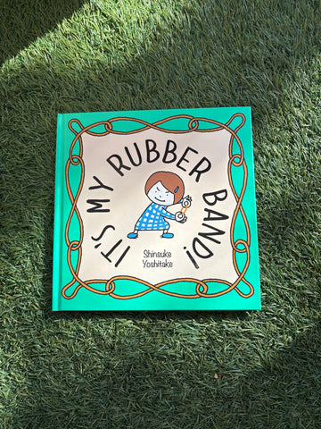 It's My Rubber Band!