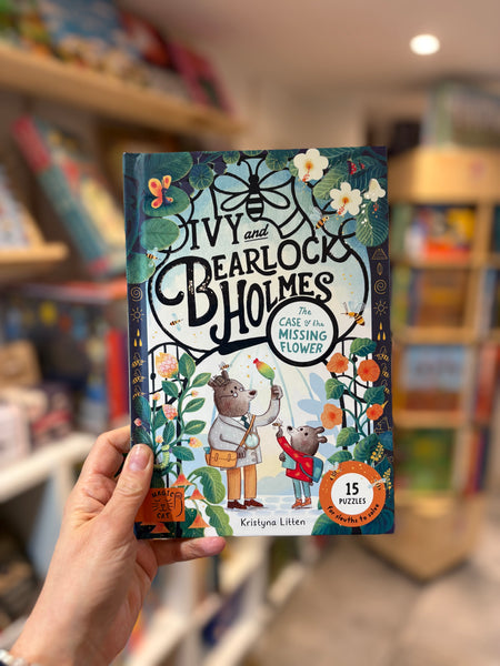 Ivy and Bearlock Holmes - The Case of the Missing Flower