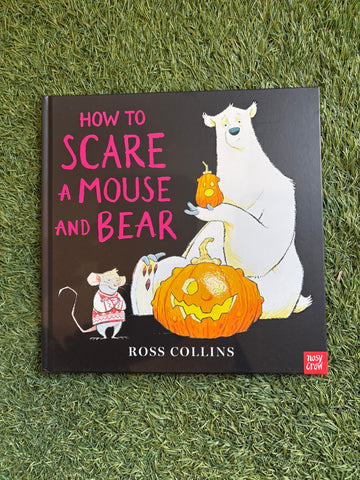How to Scare a Mouse and a Bear