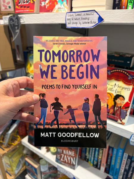 Tomorrow We Begin : Poems to find yourself in