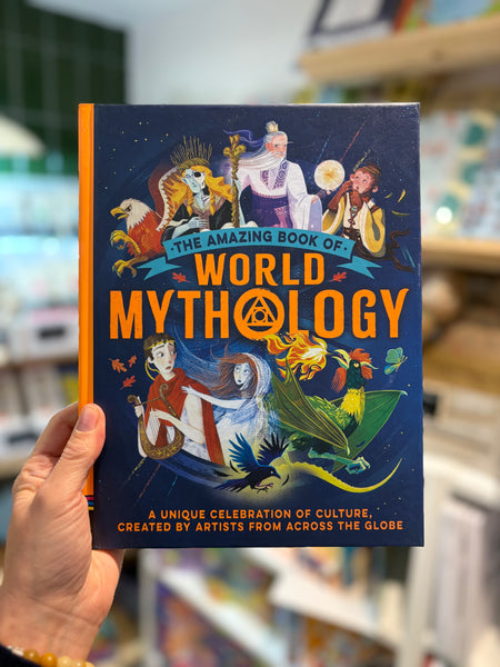 The Amazing Book of World Mythology