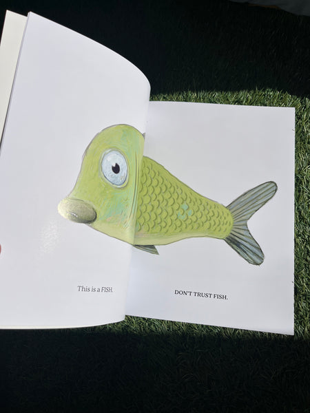 Don’t Trust Fish