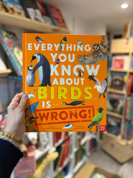Everything You Know About Birds Is Wrong!
