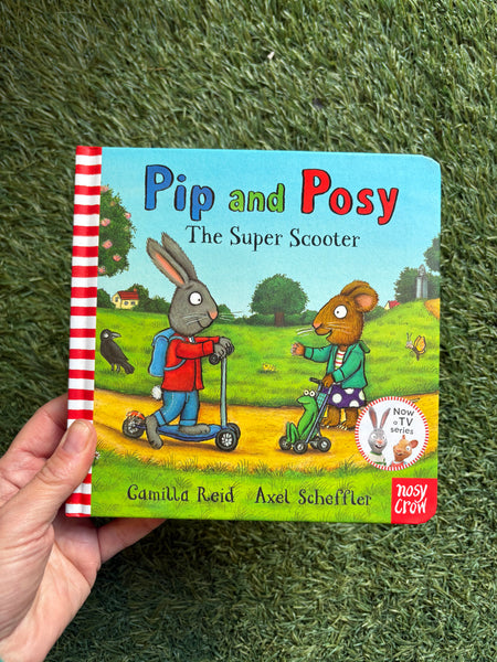 Pip and Posy The Super Scooter