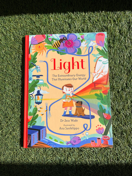 Light - The Extraordinary Energy That Illuminates Our World