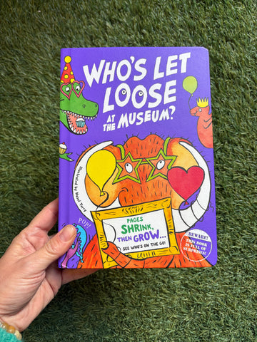 Who’s Let Loose At The Museum?