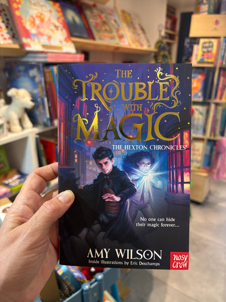 The Trouble With Magic - The Hexton Chronicles