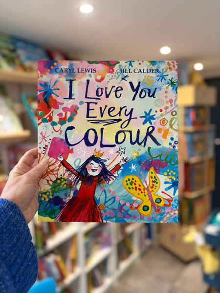 I Love You Every Colour