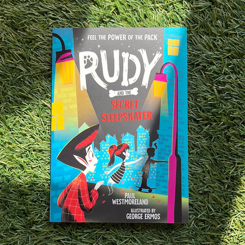 Rudy and the Secret Sleepskater