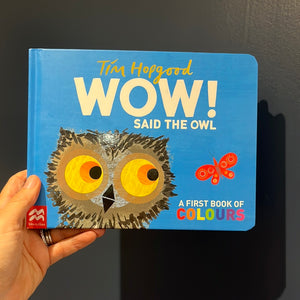 Wow! Said the Owl