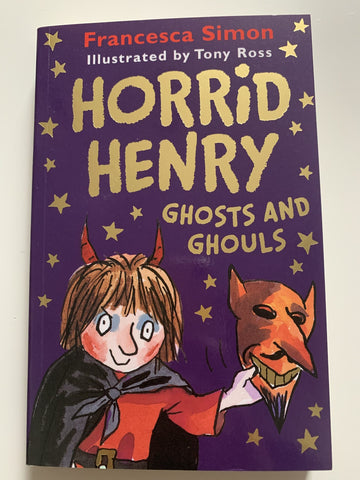 Horrid Henry Ghosts and Ghouls