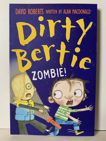 Dirty Bertie Zombie!