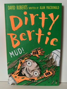 Dirty Bertie Mud!
