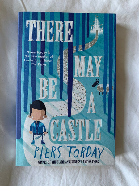 There may be a castle by Piers Torday