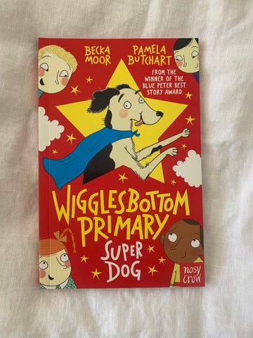 Wigglesbottom Primary Super Dog children’s illustrated book