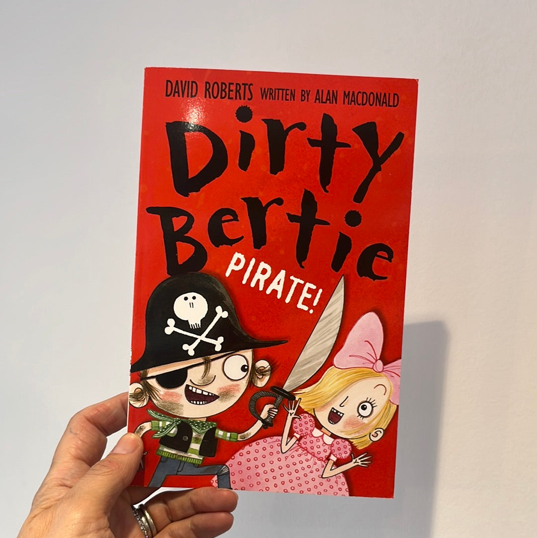 Dirty Bertie Pirate!