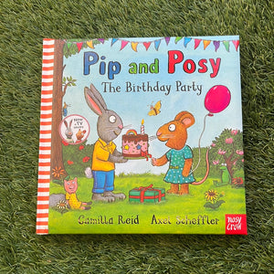 Pip and Posy The Birthday Party