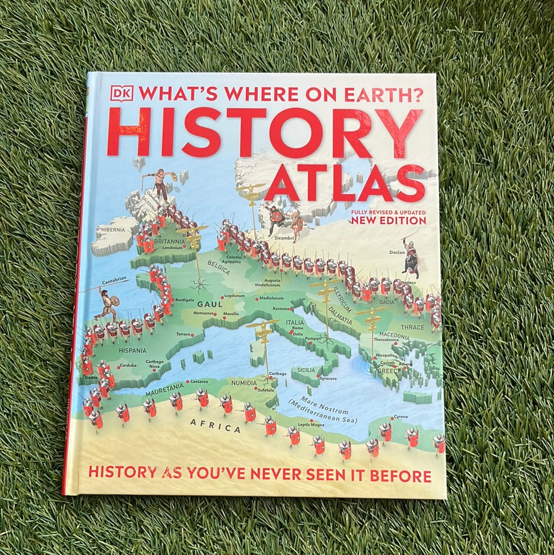 What’s Where On Earth? History Atlas